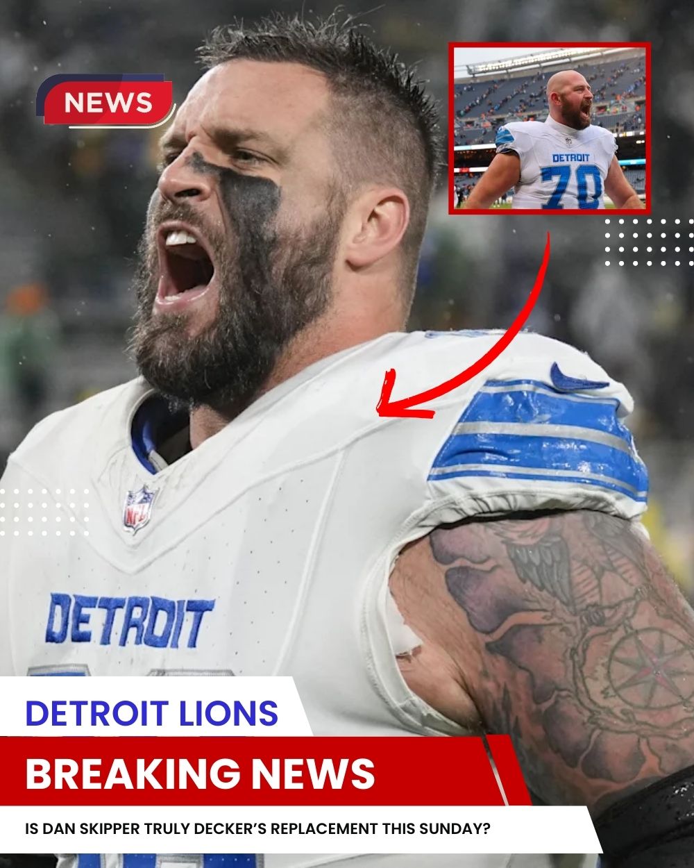 The Lions Just Made A Bold Move… But Is Dan Skipper Truly Decker’s Replacement This Sunday?