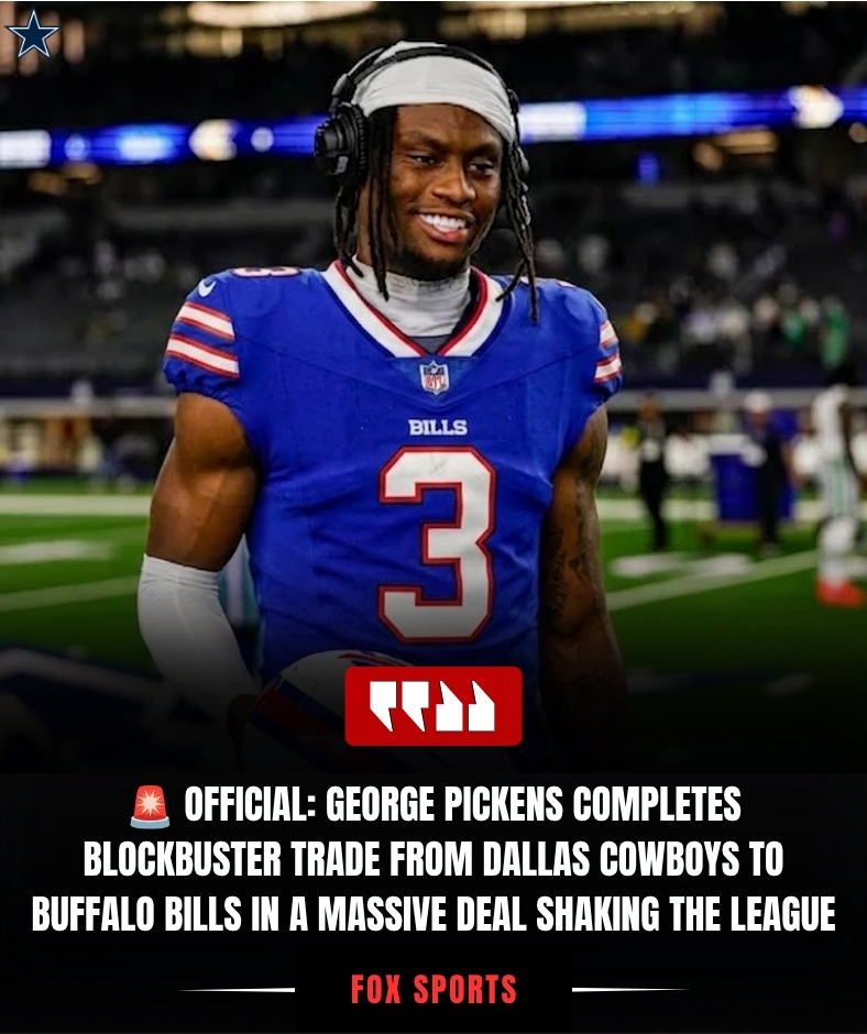 OFFICIAL: GEORGE PICKENS COMPLETES BLOCKBUSTER TRADE FROM DALLAS COWBOYS TO BUFFALO BILLS IN MASSIVE DEAL